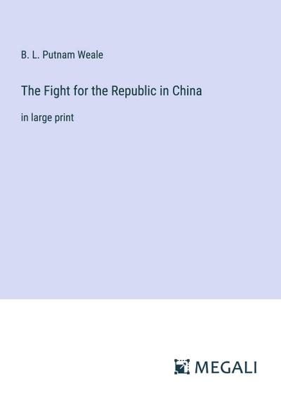 The Fight for the Republic in China