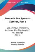 Anatomie Des Systemes Nerveux, Part 1