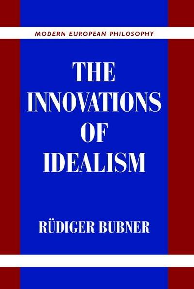 The Innovations of Idealism