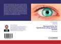 Nanoparticles for Ophthalmic Drug Delivery System
