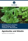 Agrotoxika und Nikotin