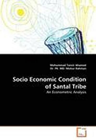 Socio Economic Condition of Santal Tribe