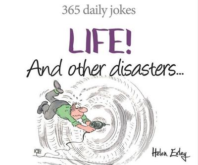 Life! and Other Disasters