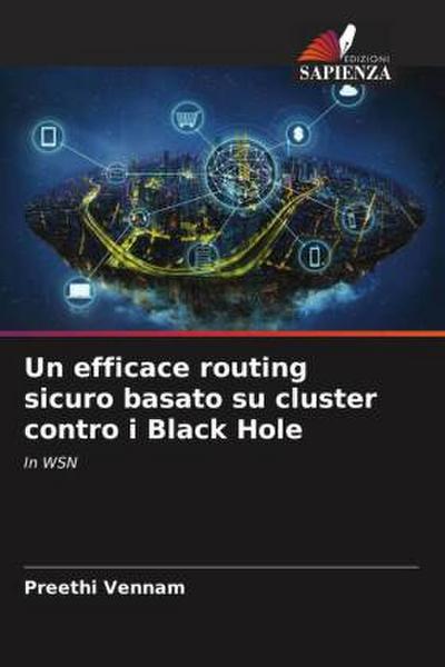 Un efficace routing sicuro basato su cluster contro i Black Hole