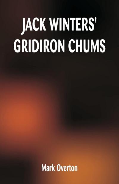 Jack Winters’ Gridiron Chums