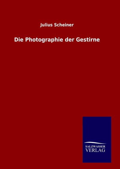 Die Photographie der Gestirne