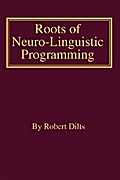 Roots of Neuro-Linguistic Programming