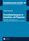 Personalbedarfsprognose im Gesundheits- und Pflege