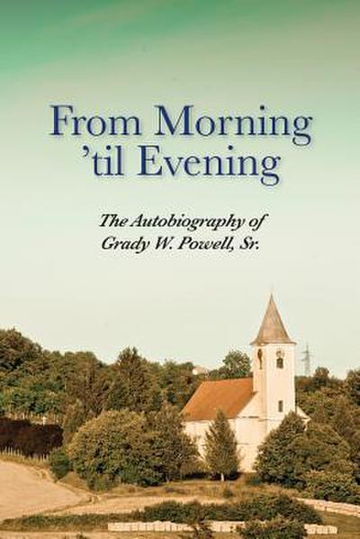 From Morning ’til Evening