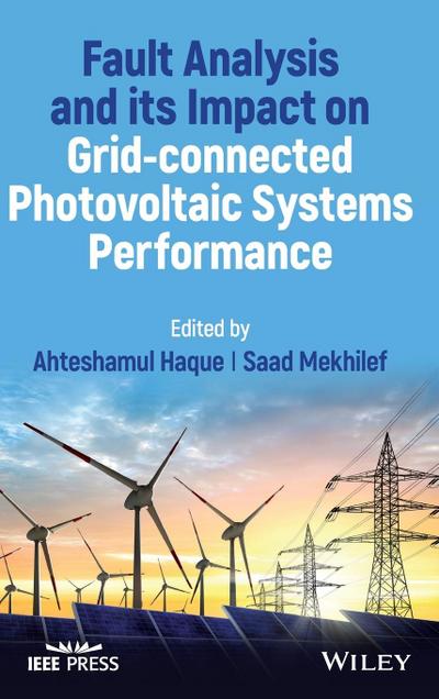 Fault Analysis and Its Impact on Grid-Connected Photovoltaic Systems Performance