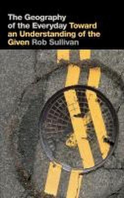 Geography of the Everyday