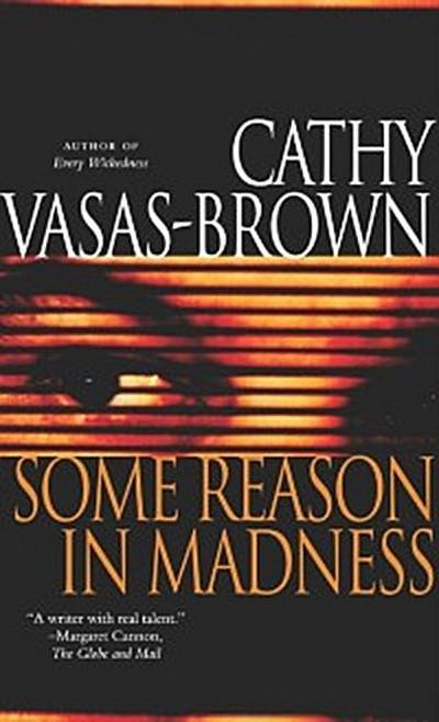 Some Reason in Madness