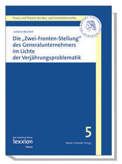 Die ’Zwei-Fronten-Stellung’ des Generalunternehmers im Lichte der Verjährungsproblematik