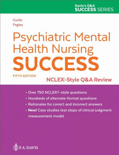Psychiatric Mental Health Nursing Success: Nclex-Style Q&A Review