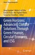 Green Horizons: Advancing Climate Solutions Through Green Finance, Circular Economy, and ESG