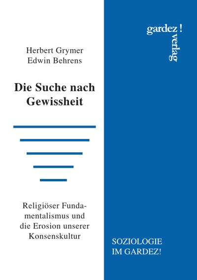 Die Suche nach Gewissheit: Religiöser Fundamentalismus und die Erosion unserer Konsenskultur