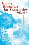 Im Schein der Pfütze