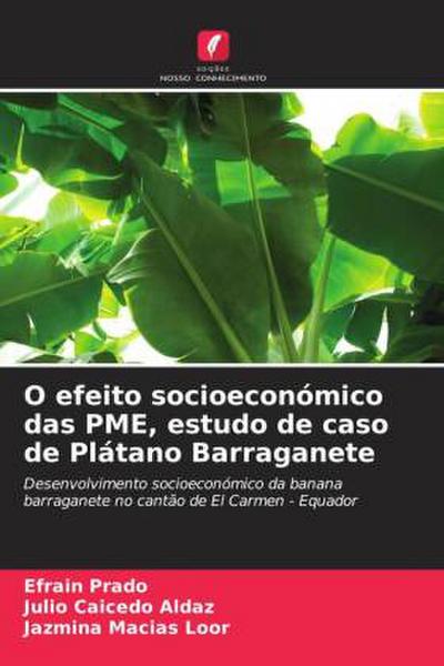 O efeito socioeconómico das PME, estudo de caso de Plátano Barraganete
