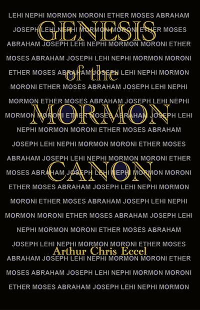 Genesis of the Mormon Canon
