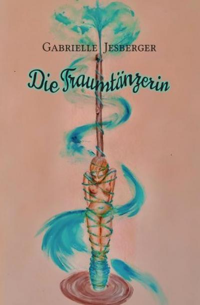 Die Traumtänzerin