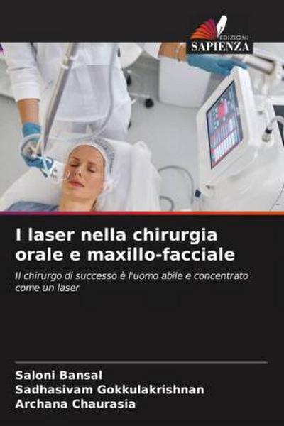 I laser nella chirurgia orale e maxillo-facciale