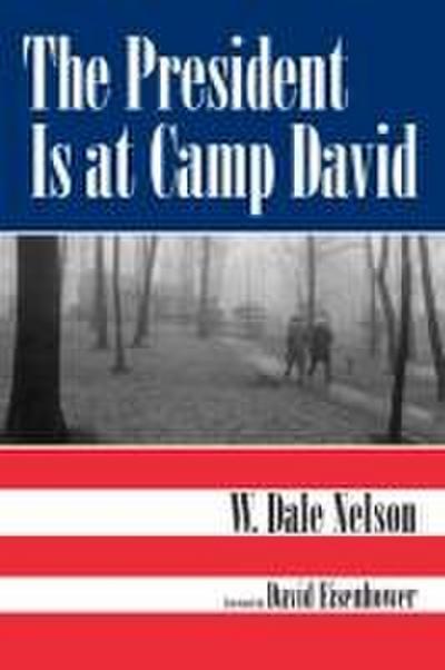 The President Is at Camp David