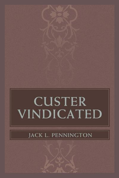 Custer Vindicated