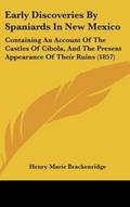Early Discoveries By Spaniards In New Mexico