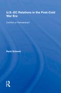 U.S.- EC Relations In The Post-cold War Era