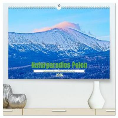 Naturparadies Polen (hochwertiger Premium Wandkalender 2026 DIN A2 quer), Kunstdruck in Hochglanz
