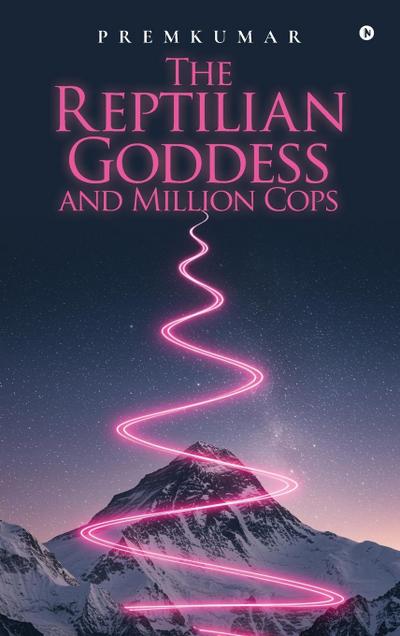 The Reptilian Goddess and Million Cops