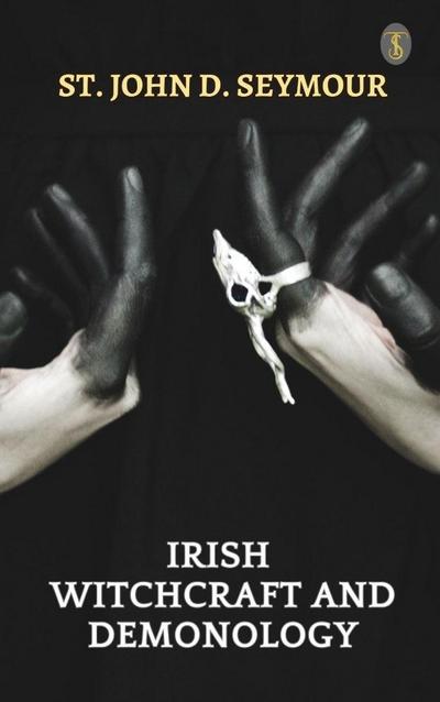 Irish Witchcraft and Demonology