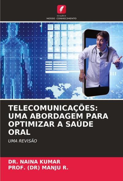 TELECOMUNICAÇÕES: UMA ABORDAGEM PARA OPTIMIZAR A SAÚDE ORAL