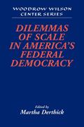 Dilemmas of Scale in America’s Federal Democracy