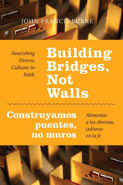 Building Bridges, Not Walls - Construyamos puentes, no muros
