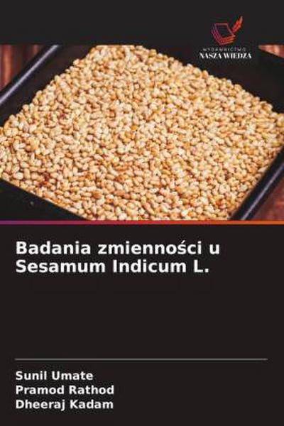 Badania zmienno¿ci u Sesamum Indicum L.