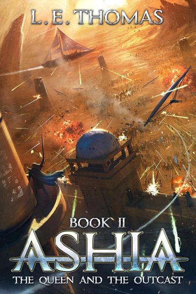 Ashia: The Queen and The Outcast (Star Runners Universe)