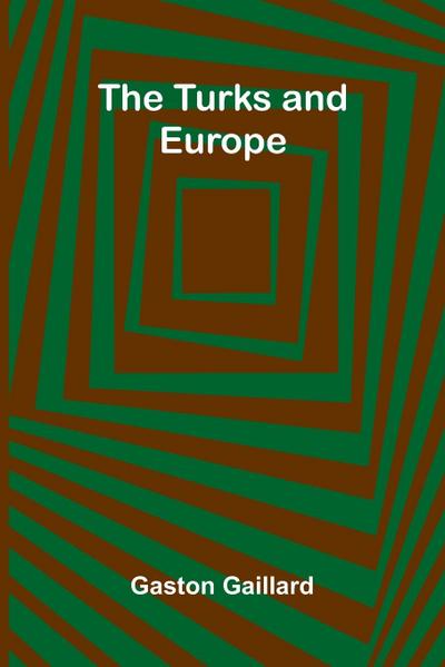 The Turks and Europe