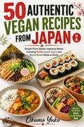 50 Authentic Vegan Recipes from Japan