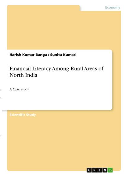 Financial Literacy Among Rural Areas of North India