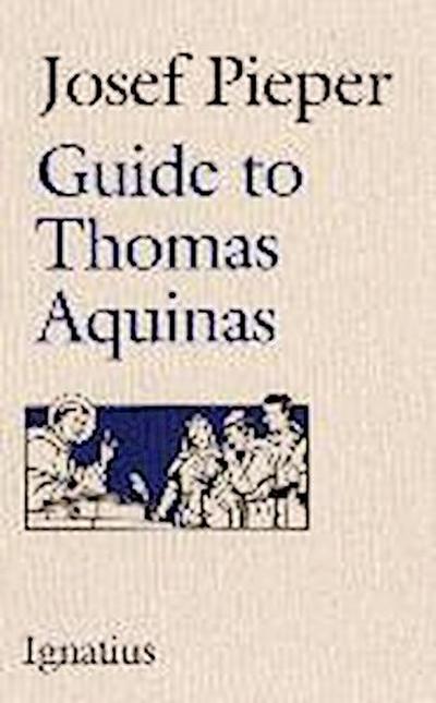 Guide to Thomas Aquinas
