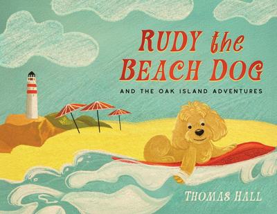 Rudy the Beach Dog and The Oak Island Adventures