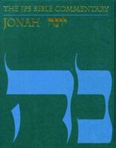 The JPS Bible Commentary: Jonah