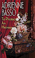 To Protect An Heiress