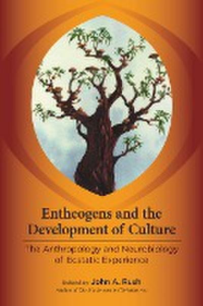 Entheogens and the Development of Culture - John Rush