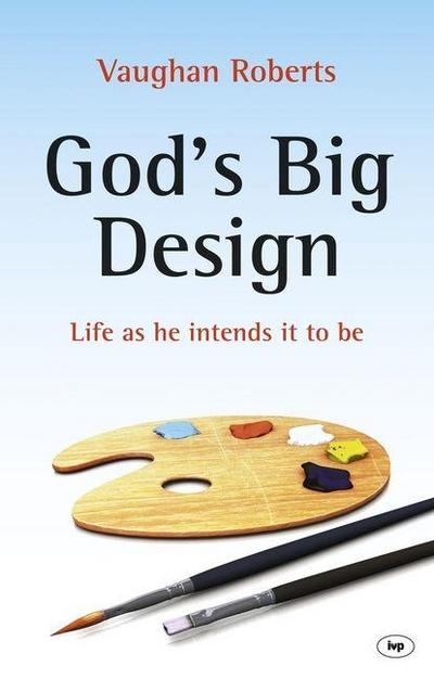 God’s Big Design