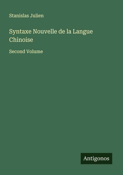 Syntaxe Nouvelle de la Langue Chinoise