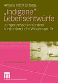 "Indigene" Lebensentwürfe