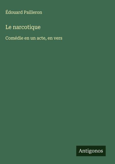 Le narcotique