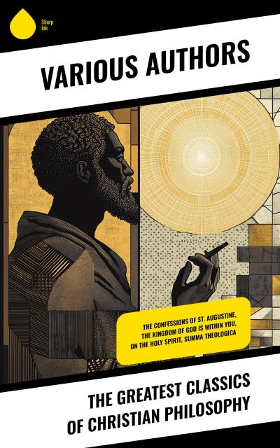 The Greatest Classics of Christian Philosophy